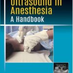 خرید و دانلود نسخه کامل کتاب Applications of Ultrasound in Anesthesia A Handbook