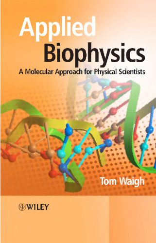 خرید و دانلود نسخه کامل کتاب Applied Biophysics – Molecular Approach for Physical Scientists_68be86bed4057.jpeg خرید و دانلود نسخه کامل کتاب Applied Biophysics – Molecular Approach for Physical Scientists