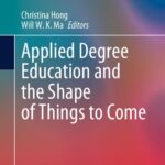 خرید و دانلود نسخه کامل کتاب Applied Degree Education and the Shape of Things to Come