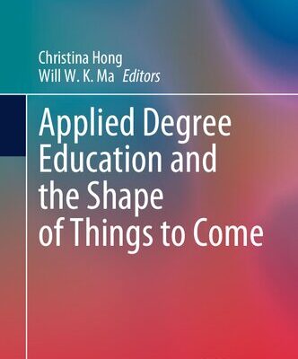 خرید و دانلود نسخه کامل کتاب Applied Degree Education and the Shape of Things to Come