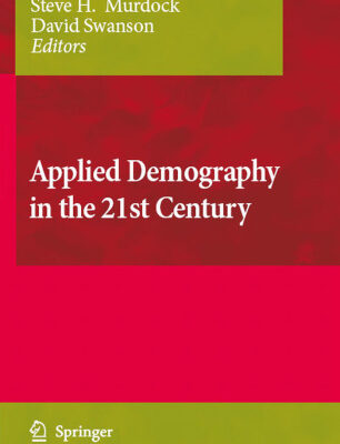 خرید و دانلود نسخه کامل کتاب Applied Demography in the 21st Century