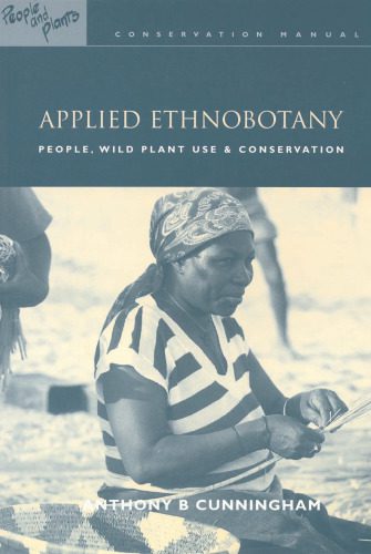 خرید و دانلود نسخه کامل کتاب Applied Ethnobotany: People, Wild Plant Use and Conservation_68b52bef3028b.jpeg خرید و دانلود نسخه کامل کتاب Applied Ethnobotany: People, Wild Plant Use and Conservation