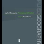 خرید و دانلود نسخه کامل کتاب Applied Geography: Principles and Practice
