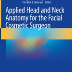 خرید و دانلود نسخه کامل کتاب Applied Head and Neck Anatomy for the Facial Cosmetic Surgeon