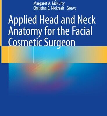 خرید و دانلود نسخه کامل کتاب Applied Head and Neck Anatomy for the Facial Cosmetic Surgeon