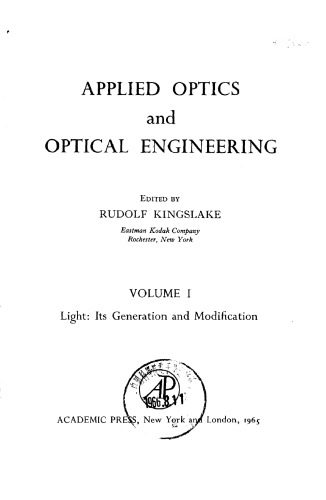 خرید و دانلود نسخه کامل کتاب Applied optics and optical engineering. Vol. I: Light. Its generation and modification_68be97bcd6570.jpeg خرید و دانلود نسخه کامل کتاب Applied optics and optical engineering. Vol. I: Light. Its generation and modification