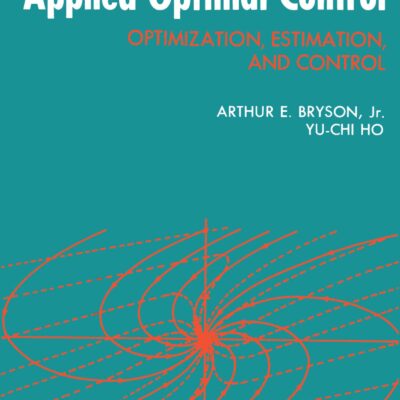 خرید و دانلود نسخه کامل کتاب Applied Optimal Control: Optimization, Estimation and Control