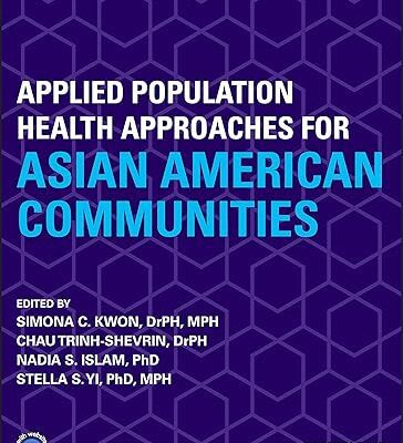 خرید و دانلود نسخه کامل کتاب Applied Population Health Approaches for Asian American Communities (2nd Edition) –  +  Pdf