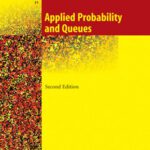 خرید و دانلود نسخه کامل کتاب Applied Probability and Queues (Stochastic Modelling and Applied Probability)