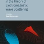 خرید و دانلود نسخه کامل کتاب Applied Problems in the Theory of Electromagnetic Wave Scattering