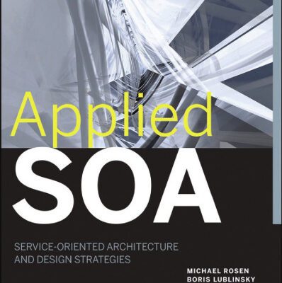 خرید و دانلود نسخه کامل کتاب Applied SOA Service-Oriented Architecture and Design Strategies