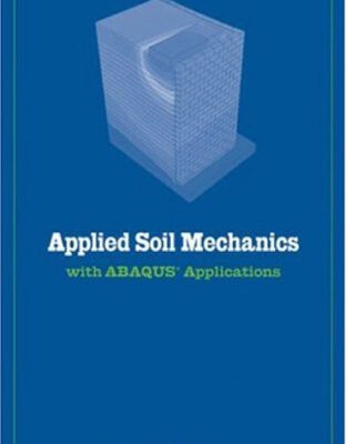 خرید و دانلود نسخه کامل کتاب Applied Soil Mechanics with ABAQUS Applications