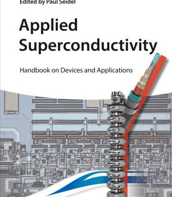 خرید و دانلود نسخه کامل کتاب Applied Superconductivity: Handbook on Devices and Applications