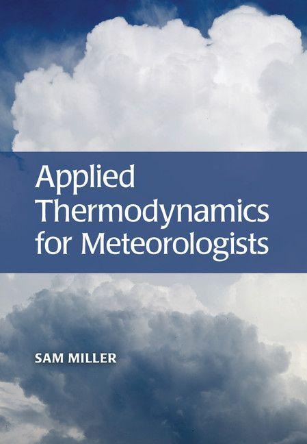 خرید و دانلود نسخه کامل کتاب Applied Thermodynamics for Meteorologists_68c14156d9cce.jpeg خرید و دانلود نسخه کامل کتاب Applied Thermodynamics for Meteorologists