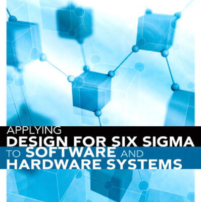خرید و دانلود نسخه کامل کتاب Applying Design for Six Sigma to Software and Hardware Systems