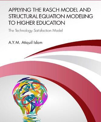 خرید و دانلود نسخه کامل کتاب Applying the Rasch Model and Structural Equation Modeling to Higher Education: The Technology Satisfaction Model