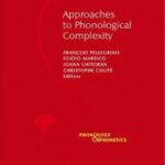 خرید و دانلود نسخه کامل کتاب Approaches to Phonological Complexity (Phonology and Phonetics)
