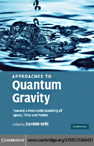 خرید و دانلود نسخه کامل کتاب Approaches to quantum gravity: toward a new understanding of space, time, and matter_68be09b077ae6.jpeg خرید و دانلود نسخه کامل کتاب Approaches to quantum gravity: toward a new understanding of space, time, and matter
