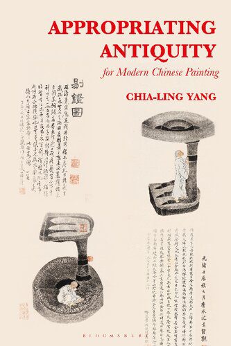 خرید و دانلود نسخه کامل کتاب Appropriating Antiquity for Modern Chinese Painting_68d3cac2a10de.jpeg خرید و دانلود نسخه کامل کتاب Appropriating Antiquity for Modern Chinese Painting