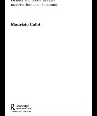 خرید و دانلود نسخه کامل کتاب Approximate Bodies Gender and Power in Early Modern Drama and Anatomy