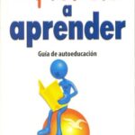 خرید و دانلود نسخه کامل کتاب Aprende a aprender: guía de autoeducación