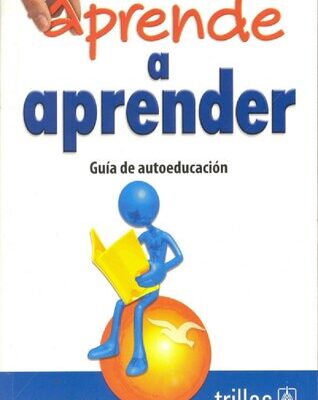 خرید و دانلود نسخه کامل کتاب Aprende a aprender: guía de autoeducación