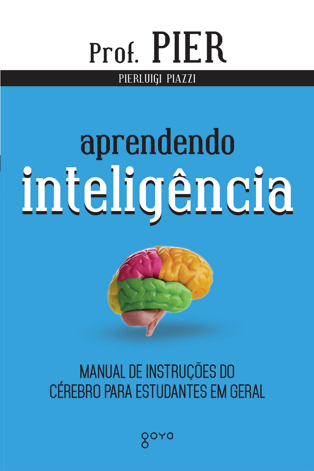 خرید و دانلود نسخه کامل کتاب Aprendendo inteligência: Manual de instruções do cérebro para estudantes em geral_68c732017bba6.jpeg خرید و دانلود نسخه کامل کتاب Aprendendo inteligência: Manual de instruções do cérebro para estudantes em geral