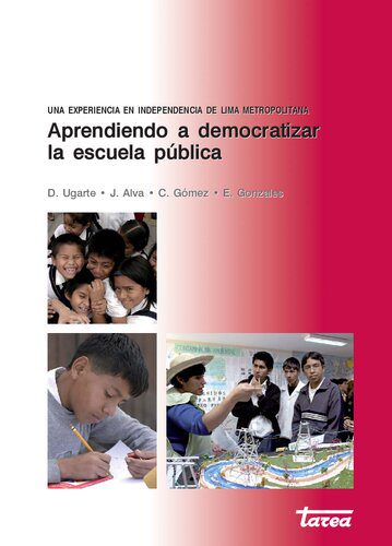 خرید و دانلود نسخه کامل کتاب Aprendiendo a democratizar la escuela pública. Una experiencia en Independencia de Lima Metropolitana_68d029d576cd3.jpeg خرید و دانلود نسخه کامل کتاب Aprendiendo a democratizar la escuela pública. Una experiencia en Independencia de Lima Metropolitana