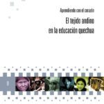 خرید و دانلود نسخه کامل کتاب Aprendiendo con el corazón : El tejido andino en la educación quechua