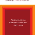 خرید و دانلود نسخه کامل کتاب Archaeological Research in Estonia 1865-2005