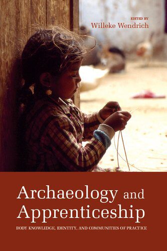 خرید و دانلود نسخه کامل کتاب Archaeology and Apprenticeship: Body Knowledge, Identity, and Communities of Practice_68c51aba2d550.jpeg خرید و دانلود نسخه کامل کتاب Archaeology and Apprenticeship: Body Knowledge, Identity, and Communities of Practice