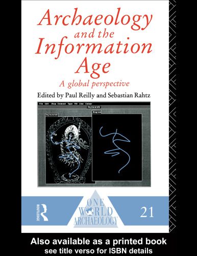 خرید و دانلود نسخه کامل کتاب Archaeology and the Information Age (One World Archaeology)_68c5326f89b1f.jpeg خرید و دانلود نسخه کامل کتاب Archaeology and the Information Age (One World Archaeology)