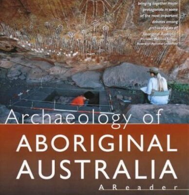 خرید و دانلود نسخه کامل کتاب Archaeology of Aboriginal Australia: A Reader