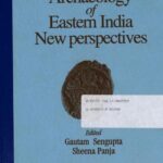 خرید و دانلود نسخه کامل کتاب Archaeology of Eastern India : new perspectives