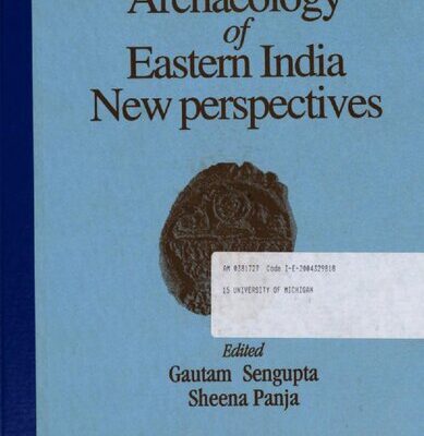 خرید و دانلود نسخه کامل کتاب Archaeology of Eastern India : new perspectives