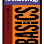 خرید و دانلود نسخه کامل کتاب Archaeology. The Basics