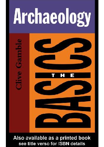 خرید و دانلود نسخه کامل کتاب Archaeology. The Basics_68cc3bd541960.jpeg خرید و دانلود نسخه کامل کتاب Archaeology. The Basics