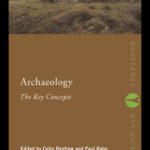 خرید و دانلود نسخه کامل کتاب Archaeology: The Key Concepts (Routledge Key Guides)