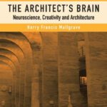 خرید و دانلود نسخه کامل کتاب Architect’s Brain: Neuroscience, Creativity, and Architecture