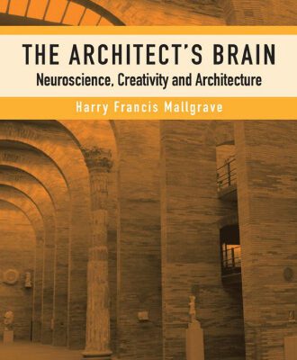 خرید و دانلود نسخه کامل کتاب Architect’s Brain: Neuroscience, Creativity, and Architecture