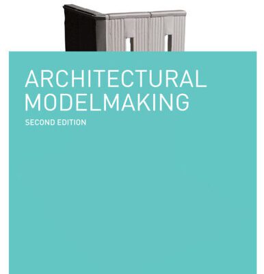 خرید و دانلود نسخه کامل کتاب Architectural Modelmaking