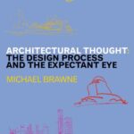 خرید و دانلود نسخه کامل کتاب Architectural thought: the design process and the expectant eye