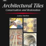 خرید و دانلود نسخه کامل کتاب Architectural Tiles: Conservation and Restoration