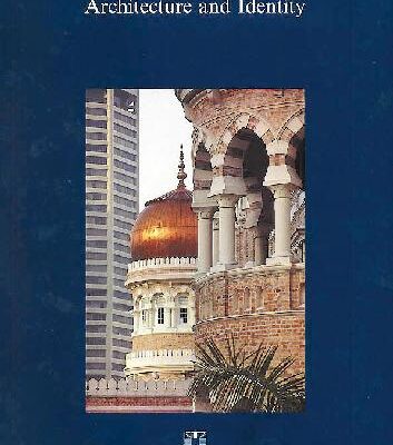 خرید و دانلود نسخه کامل کتاب Architecture and identity: proceedings of the regional seminar in the series Exploring architecture in Islamic cultures