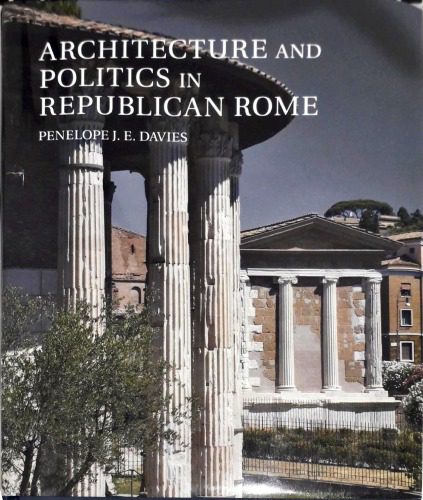 خرید و دانلود نسخه کامل کتاب Architecture and politics in Republican Rome_68c4f07c9b711.jpeg خرید و دانلود نسخه کامل کتاب Architecture and politics in Republican Rome