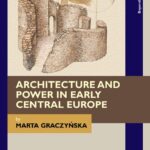 خرید و دانلود نسخه کامل کتاب Architecture and Power in Early Central Europe