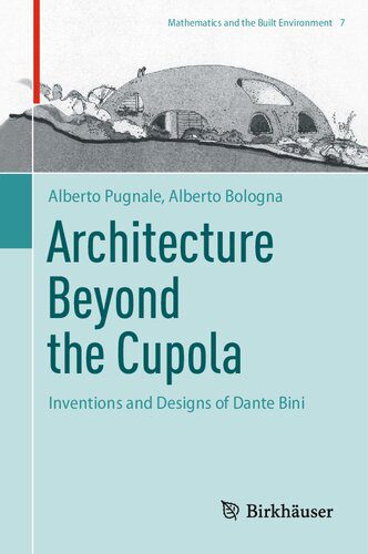 خرید و دانلود نسخه کامل کتاب Architecture Beyond the Cupola: Inventions and Designs of Dante Bini_68d2dce210ed2.jpeg خرید و دانلود نسخه کامل کتاب Architecture Beyond the Cupola: Inventions and Designs of Dante Bini