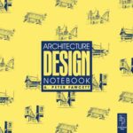 خرید و دانلود نسخه کامل کتاب Architecture Design Notebook