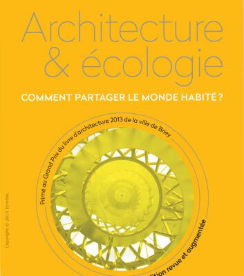 خرید و دانلود نسخه کامل کتاب Architecture et écologie : Comment partager le monde habité ?