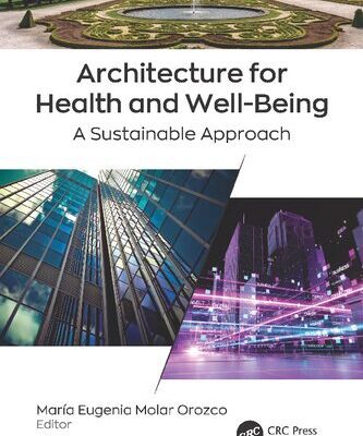 خرید و دانلود نسخه کامل کتاب Architecture for Health and Well-Being: A Sustainable Approach